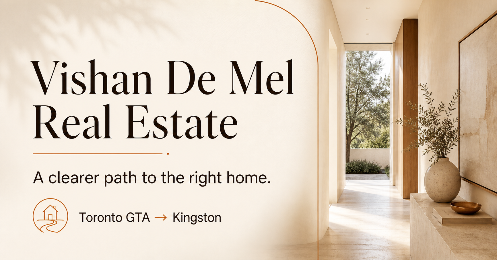 Vishan De Mel Real Estate — a clearer path to the right home, Toronto GTA to Kingston